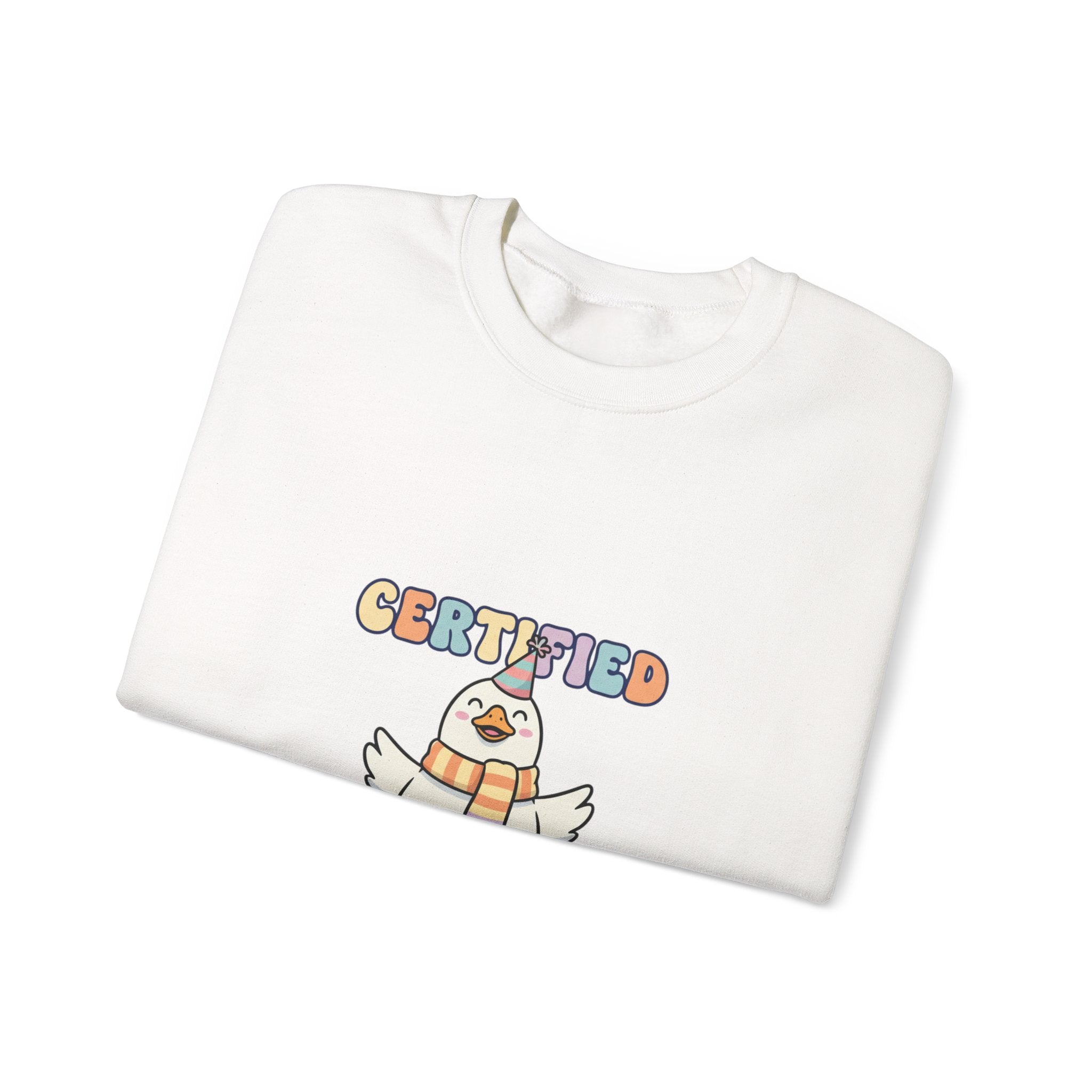 Certified Silly Goose Sweatshirt | silly goose, wholesome meme