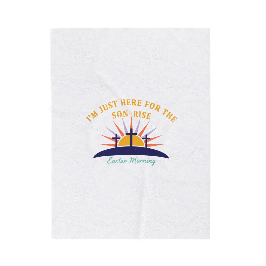 I'm Just Here for the Son-Rise Plush Blanket | Christian Easter, Faith-Based Humor