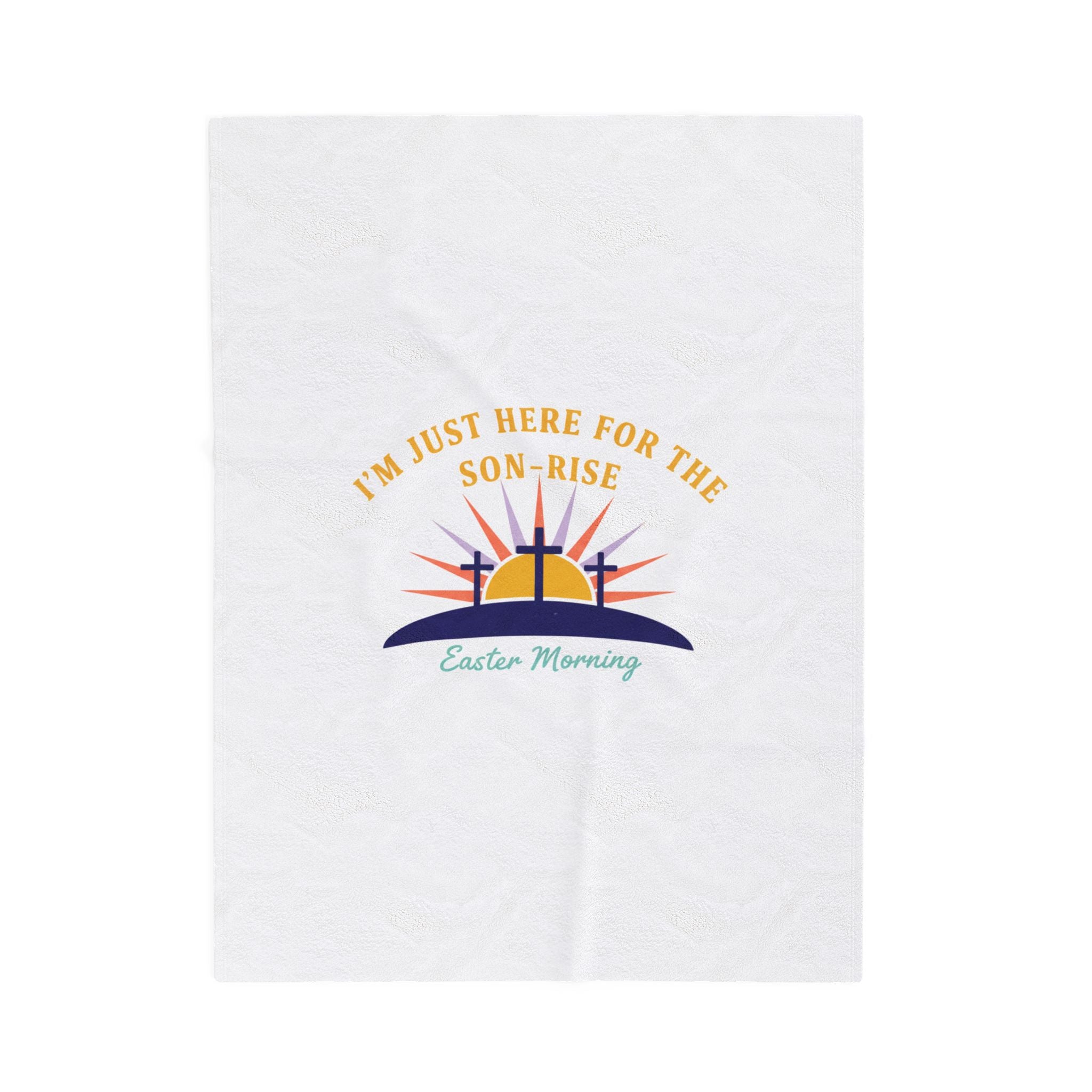 I'm Just Here for the Son-Rise Plush Blanket | Christian Easter, Faith-Based Humor