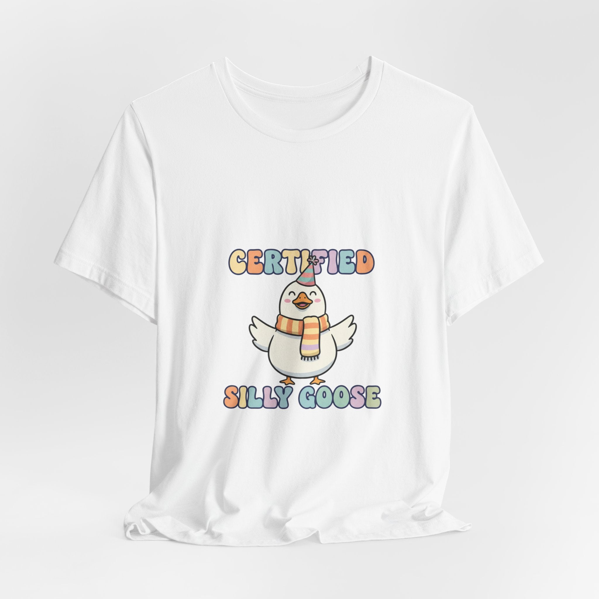 Certified Silly Goose T-Shirt | silly goose, wholesome meme