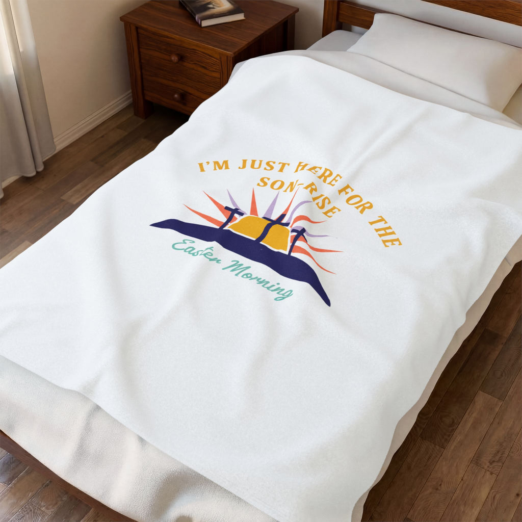 I'm Just Here for the Son-Rise Plush Blanket | Christian Easter, Faith-Based Humor