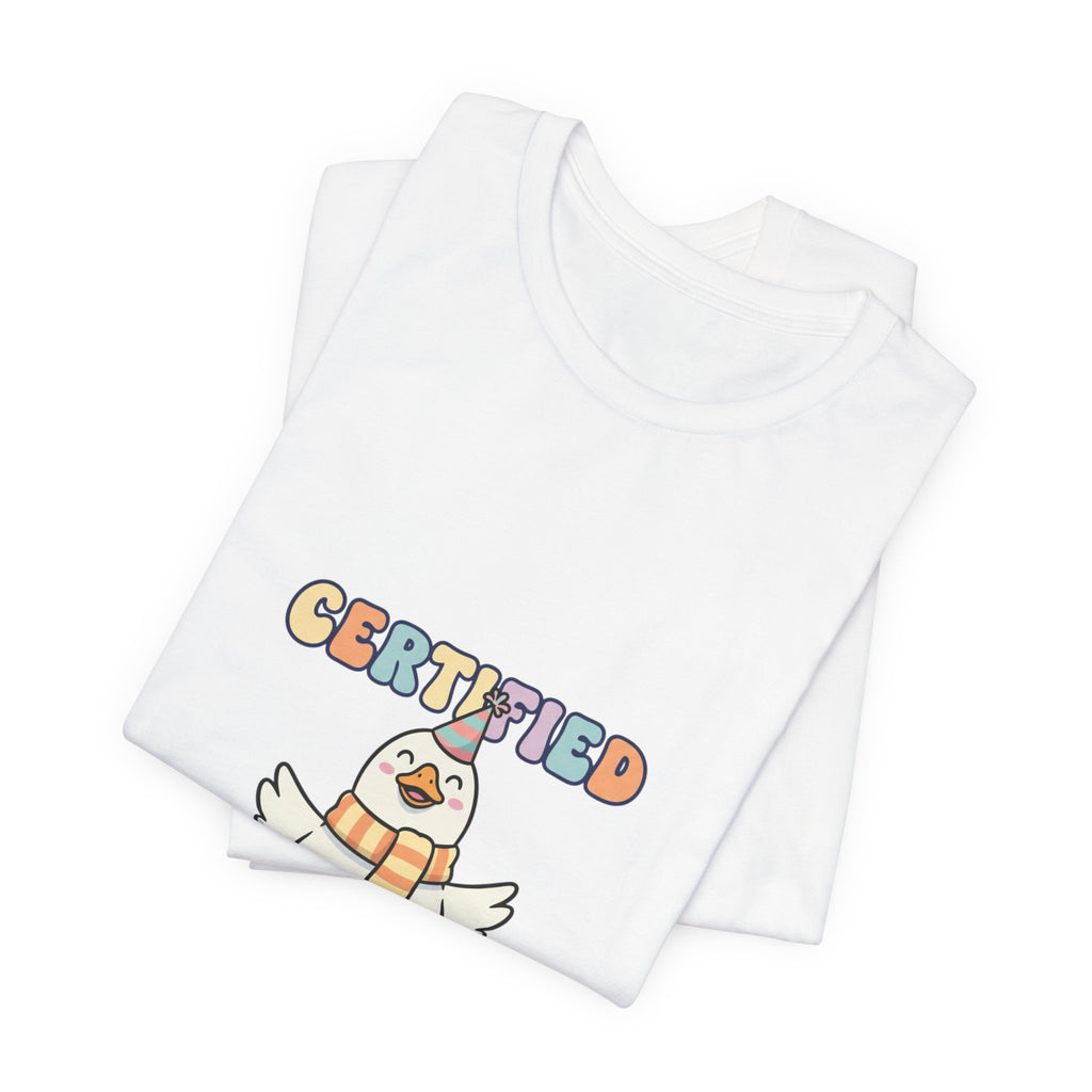 Certified Silly Goose T-Shirt | silly goose, wholesome meme
