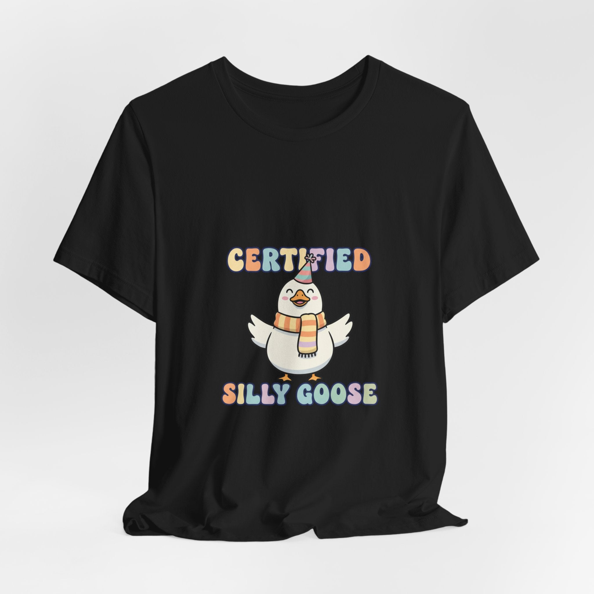 Certified Silly Goose T-Shirt | silly goose, wholesome meme