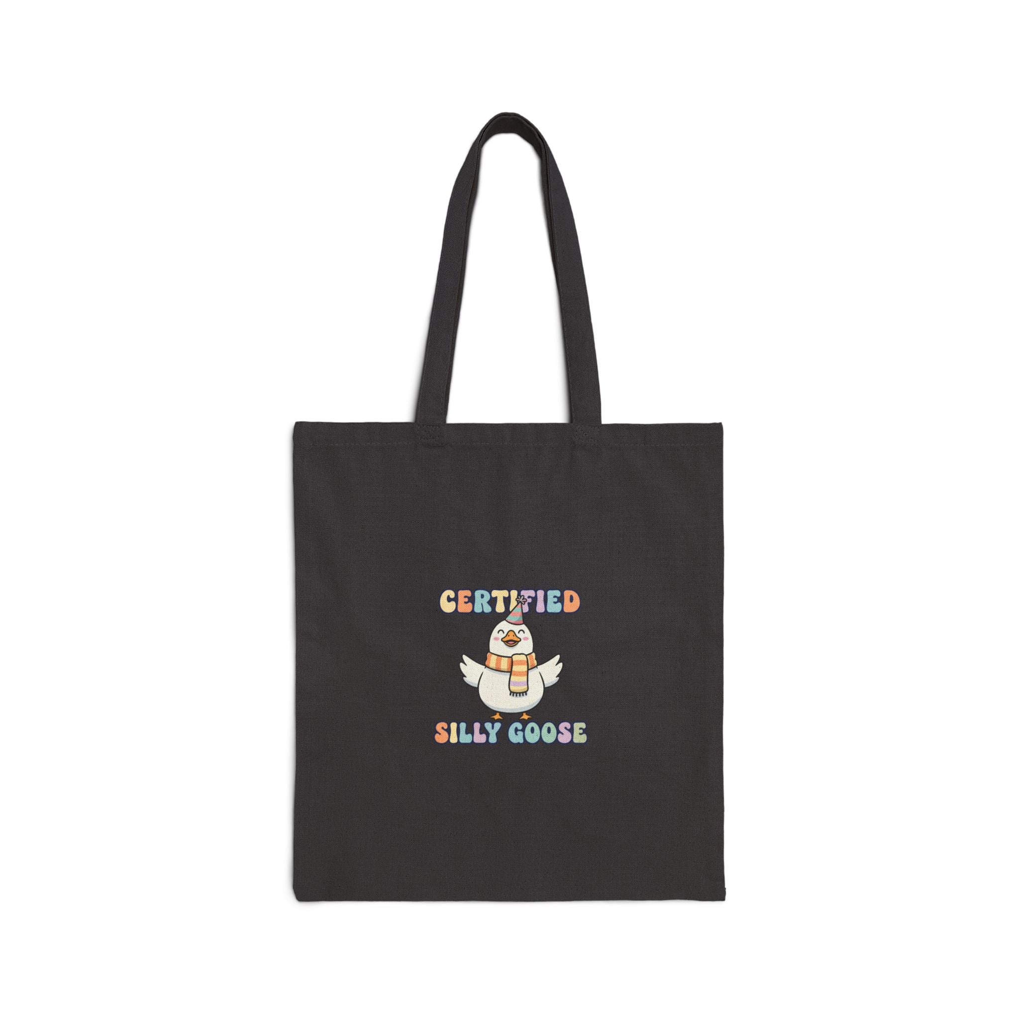 Certified Silly Goose Tote | silly goose, wholesome meme