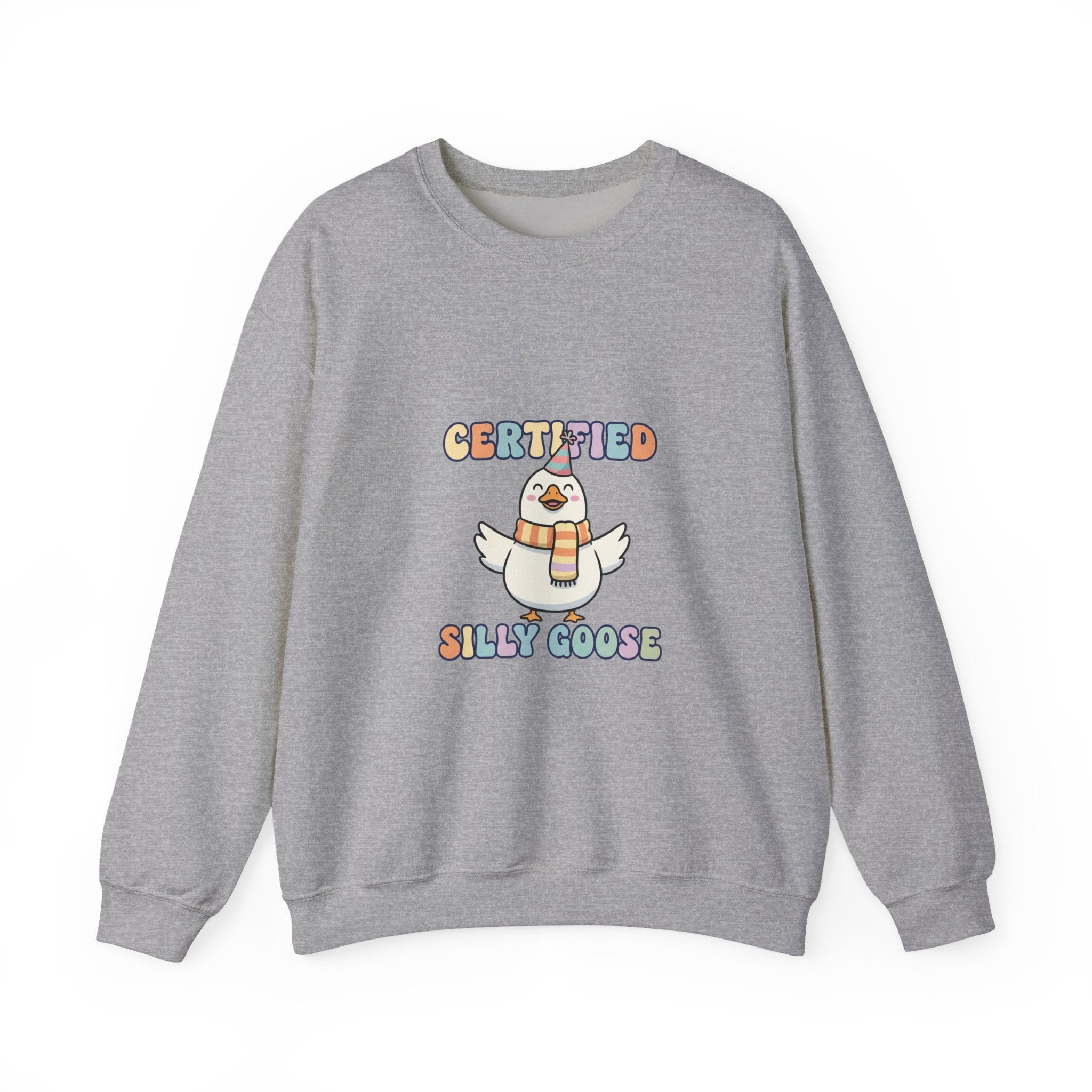 Certified Silly Goose Sweatshirt | silly goose, wholesome meme