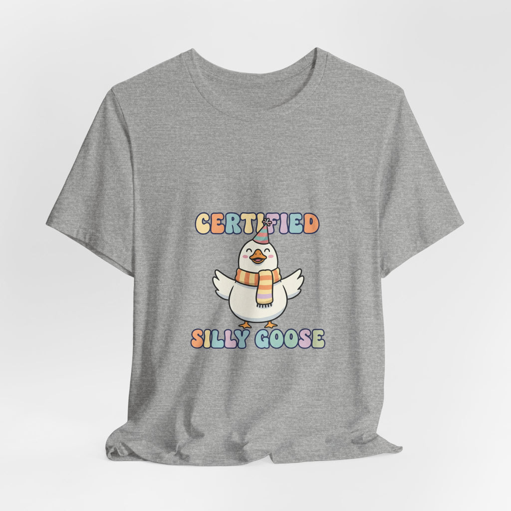 Certified Silly Goose T-Shirt | silly goose, wholesome meme