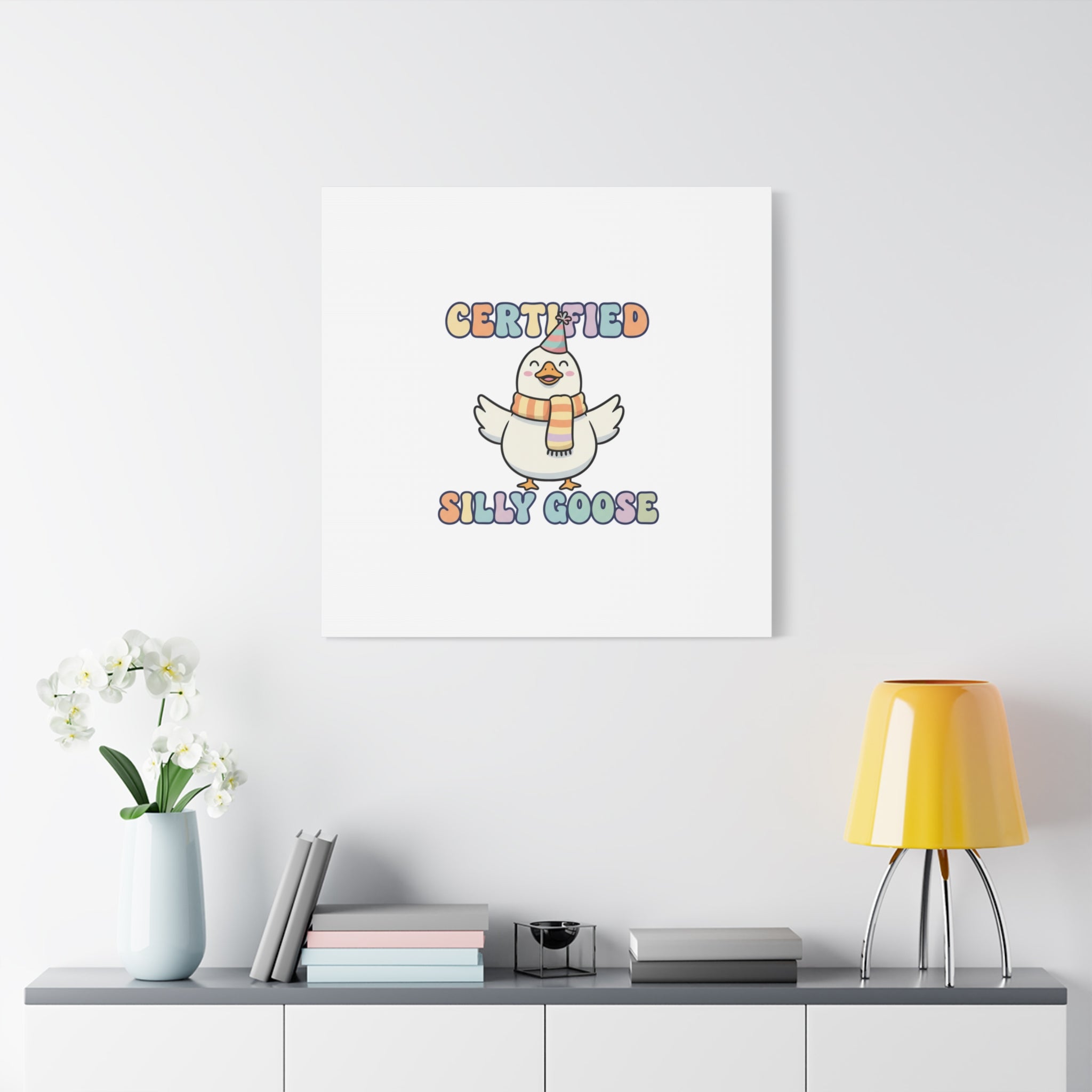 Certified Silly Goose Canvas | silly goose, wholesome meme