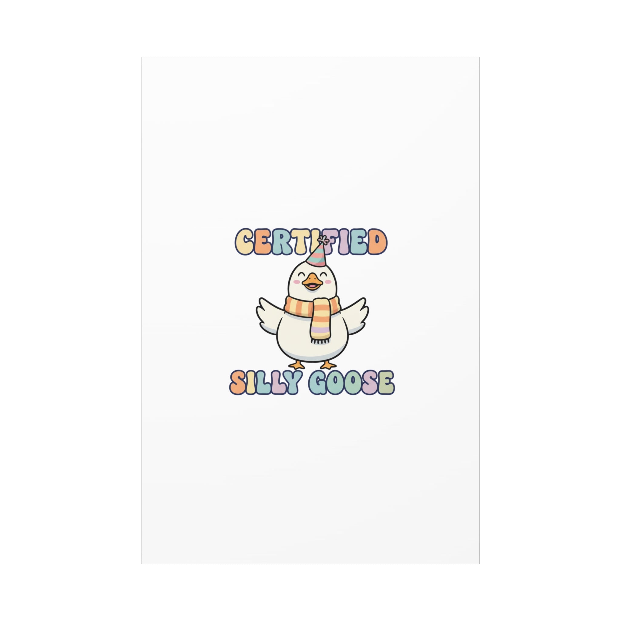 Certified Silly Goose Canvas | silly goose, wholesome meme