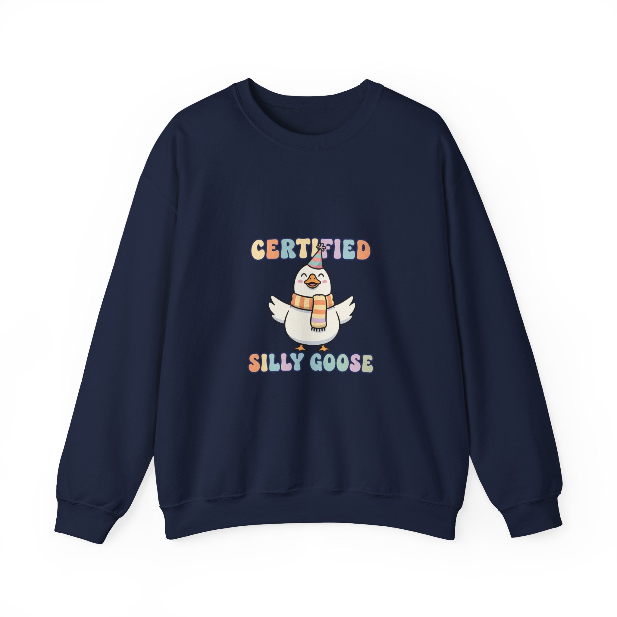 Certified Silly Goose Sweatshirt | silly goose, wholesome meme